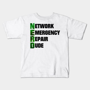 Nerd acronym - Network emergency repair dude Kids T-Shirt